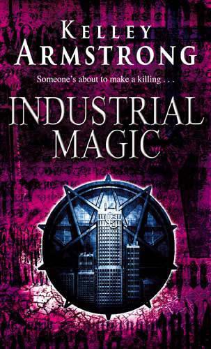 Industrial Magic: Number 4 in series (Otherworld)