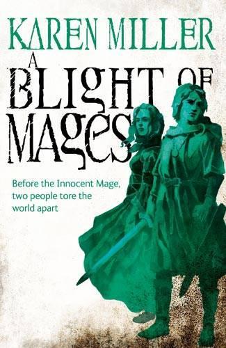 A Blight of Mages (Kingmaker, Kingbreaker)