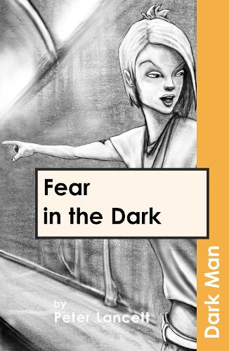 Fear in the Dark (Dark Man)