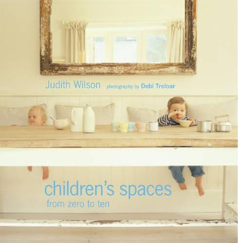 Children's Spaces: From Zero to Ten