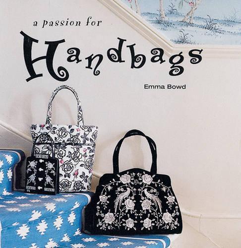 A Passion for Handbags (Small format gift books)