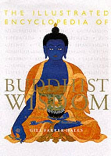 The Illustrated Encyclopedia of Buddhist Wisdom