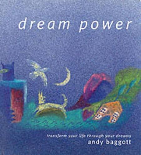Dream Power: Transform Your Life through Your Dreams