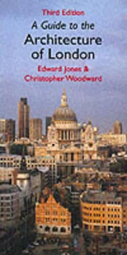 Guide To The Architecture Of London (The Hungry Student)