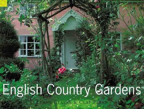 English Country Gardens (COUNTRY SERIES)