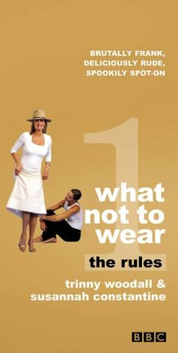 What Not To Wear: The Rules