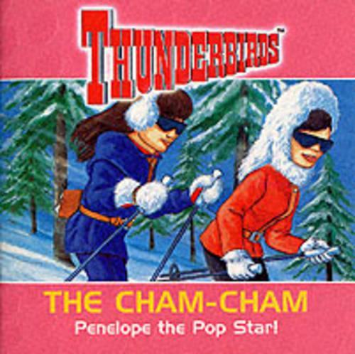 Thunderbirds: Cham Cham: Penelope the Pop Star No. 2