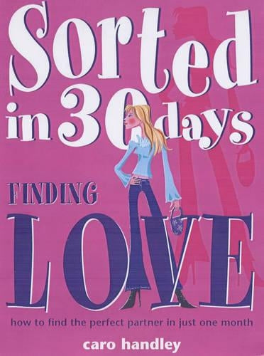Finding Love (Sorted in 30 Days)