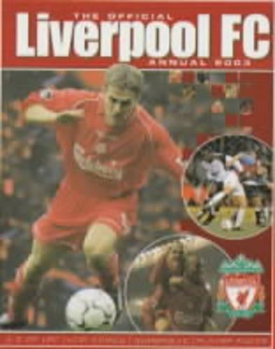 The Official Liverpool FC Annual 2003 (Annuals)