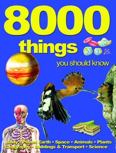 8000 Things You Should Know