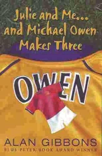 Julie and Me . . .  and Michael Owen Makes Three