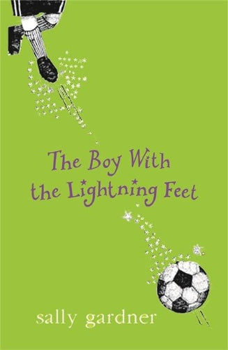 The Boy with the Lightning Feet (Magical Children)