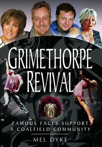 Grimethorpe Revival: Celebrity Support for a Coalfield Community