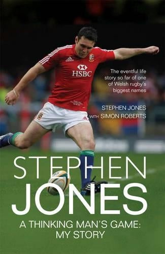 Stephen Jones: A Thinking Mans Game: My Story