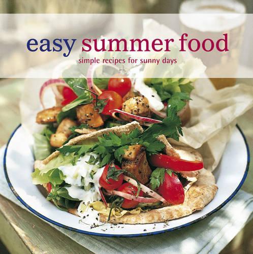 Easy Summer Food: Simple Recipes for Sunny Days (Easy)