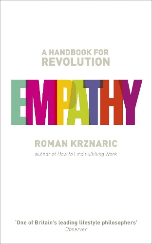 Empathy: A Handbook for Revolution