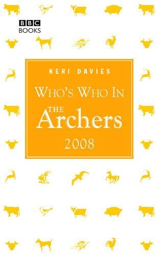 WHO\S WHO IN THE \ARCHERS\ 2008