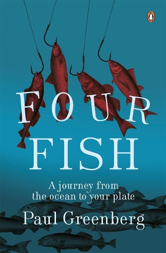 Four Fish: A journey from the ocean to your plate