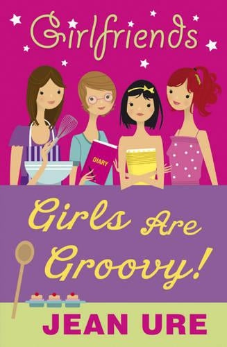 Girls Are Groovy! (Girlfriends)