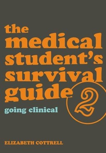 The Medical Students Survival Guide: Bk. 2