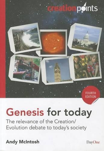 Genesis for Today: The Relevance of the Creation/Evolution Debate to Todays Society (Creation Points)