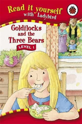 Read It Yourself: Goldilocks and the Three Bears - Level 1