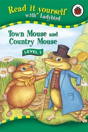 Read It Yourself: Town Mouse and Country Mouse - Level 2