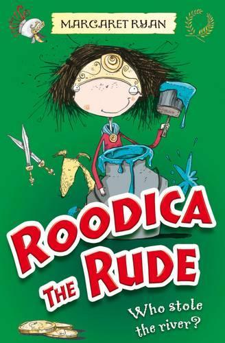 Roodica the Rude: Who stole the River?