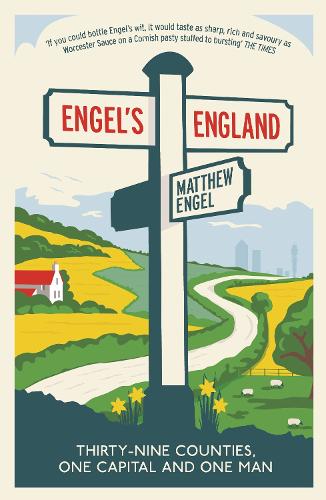 Engels England: Thirty-nine counties, one capital and one man