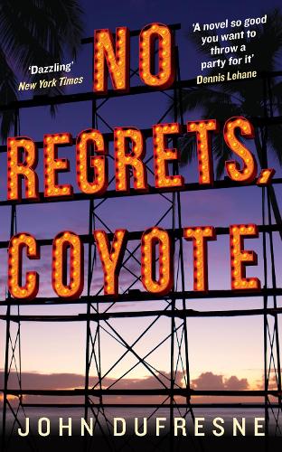 No Regrets, Coyote (Wylie Coyote Melville 1)