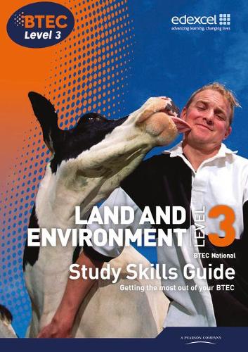 BTEC LEVEL 3 - LAND AND THE ENVIRONMENT-Study Skills Guide