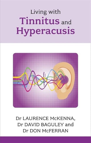Living With Tinnitus & Hyperacusis