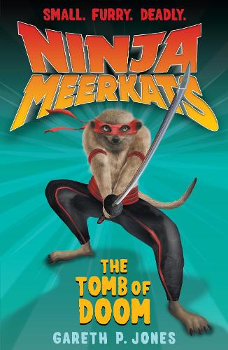 The Tomb of Doom (Ninja Meerkats)