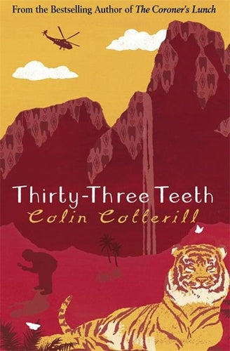 Thirty-Three Teeth (Dr Siri Paiboun Mystery 2)