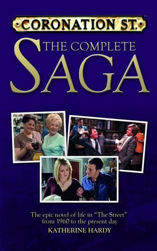 Coronation Street: The Complete Saga