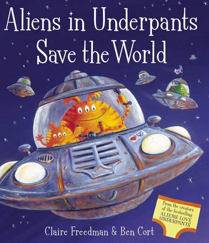 Aliens in Underpants Save the World (+ CD)