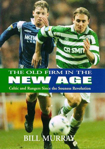 The Old Firm in a New Age