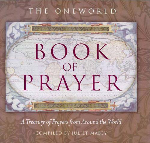 The Oneworld Book of Prayer