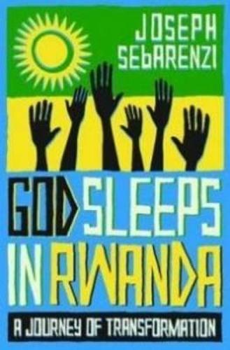 God Sleeps in Rwanda: A Personal Journey of Transformation