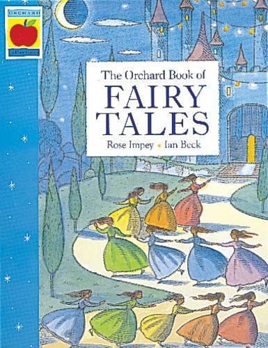 The Orchard Book of Fairytales (Collections Paperbacks)