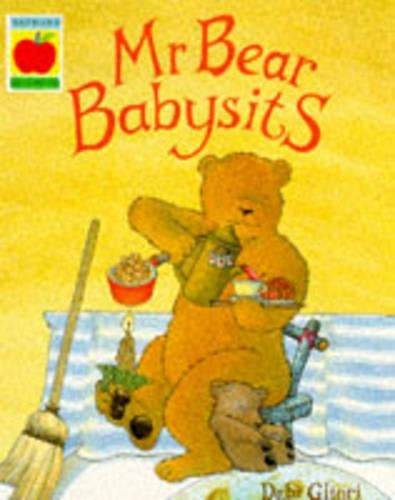 Mr Bear: Mr Bear Babysits