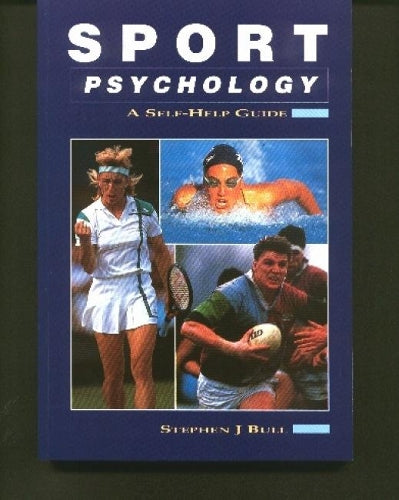 Sport Psychology: A Self-help Guide