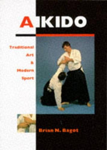 Aikido: Traditional Art and Modern Sport