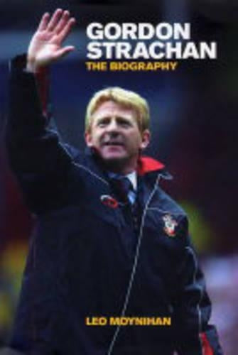 Gordon Strachan: The Biography