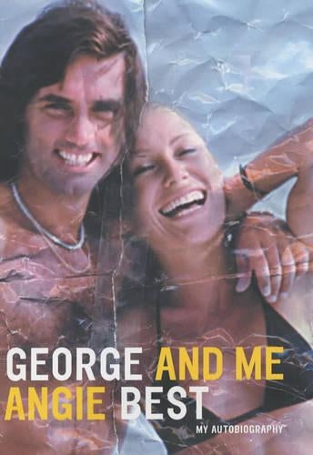 George and Me: My Autobiography