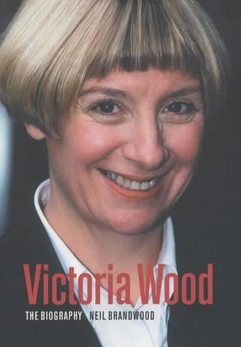 Victoria Wood: The Biography