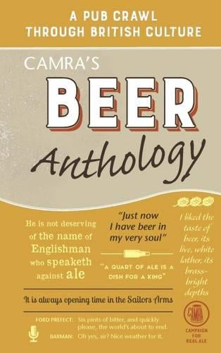 CAMRAs Beer Anthology: a Pub Crawl through British Culture
