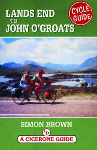 Lands End to John OGroats Cycle Guide (Cicerone Guide)