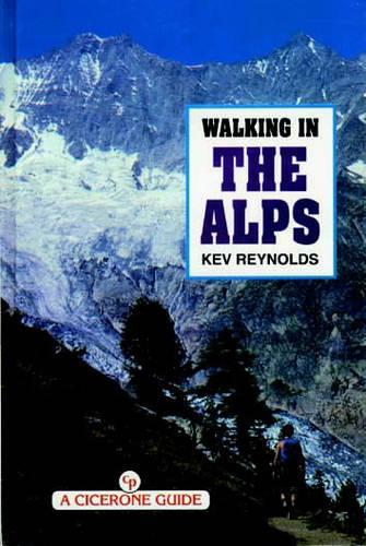 Walking in the Alps (A Cicerone guide)