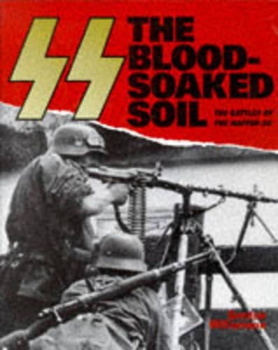 The SS: the Blood-Soaked Soil